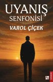 Uyanis Senfonisi Uyanis Senfonisi