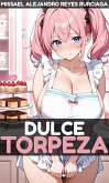Dulce Torpeza (eBook, ePUB)