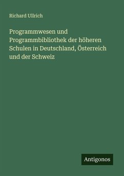 Cover Programmwesen und Programmbibliothek der höheren Schulen in Deutschland, Österreich und der Schweiz