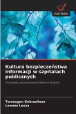 Kultura bezpiecze¿stwa informacji w szpitalach publicznych