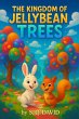 The Kingdom of Jellybean Trees (eBook,... - Bild 1