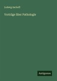 Vorträge über Pathologie