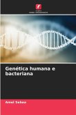 Genética humana e bacteriana Genética humana e bacteriana