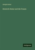 Heinrich Heine und die Frauen Heinrich Heine und die Frauen