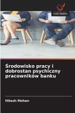 ¿rodowisko pracy i dobrostan psychiczny pracowników banku