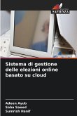 Sistema di gestione delle elezioni online basato su cloud Sistema di gestione delle elezioni online basato su cloud