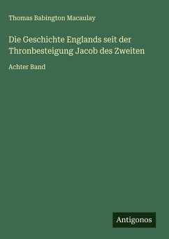 Cover Die Geschichte Englands seit der Thronbesteigung Jacob des Zweiten