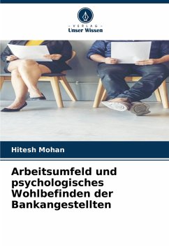 Cover Arbeitsumfeld und psychologisches Wohlbefinden der Bankangestellten