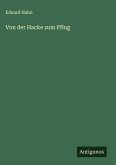 Von der Hacke zum Pflug