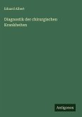 Diagnostik der chirurgischen Krankheiten Diagnostik der chirurgischen Krankheiten