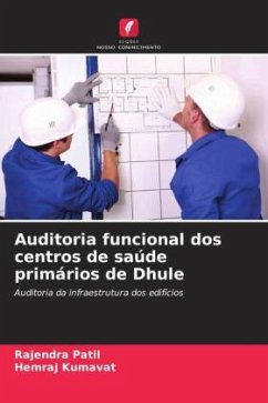 Auditoria funcional dos centros de saúde primários de Dhule - Patil, Rajendra;Kumavat, Hemraj