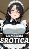 La Mesera Erótica (eBook, ePUB)