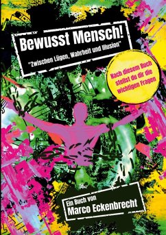 Bewusst Mensch - Eckenbrecht, Marco