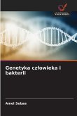 Genetyka cz¿owieka i bakterii