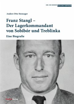 Cover Franz Stangl - Der Lagerkommandant von Sobibór und Treblinka