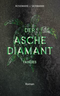 Der Aschediamant fancies - Sichmann, Rosemarie J.