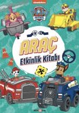 Paw Patrol Arac Etkinlik Kitabi Paw Patrol Arac Etkinlik Kitabi
