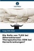 Die Rolle von TLR9 bei Atherosklerose? Therapeutisches ODN bei Herzerkrankungen? Die Rolle von TLR9 bei Atherosklerose? Therapeutisches ODN bei Herzerkrankungen?