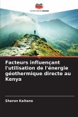 Facteurs influençant l'utilisation de l'énergie géothermique directe au Kenya Facteurs influençant l'utilisation de l'énergie géothermique directe au Kenya