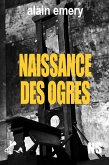 Naissance des ogres (eBook, ePUB)