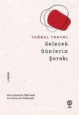 Gelecek Günlerin Sarabi Gelecek Günlerin Sarabi