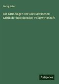 Die Grundlagen der Karl Marxschen Kritik der bestehenden Volkswirtschaft