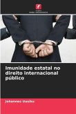 Imunidade estatal no direito internacional público Imunidade estatal no direito internacional público