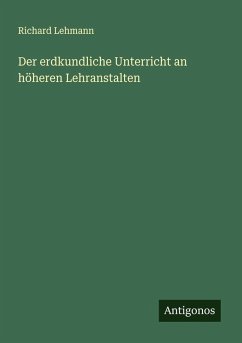 Cover Der erdkundliche Unterricht an höheren Lehranstalten