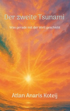 Der zweite Tsunami - Koteij, Atlan Anaris