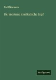 Der moderne musikalische Zopf