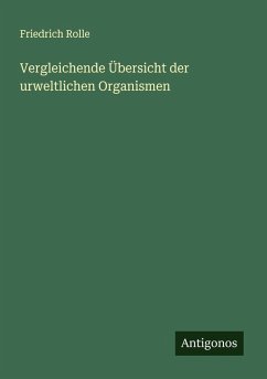 Cover Vergleichende Übersicht der urweltlichen Organismen