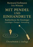 Mit Pendel und Einhandrute