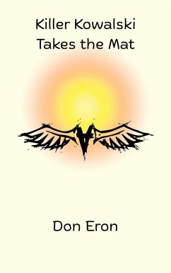 Cover Killer Kowalski Takes the Mat (eBook, ePUB)