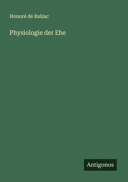 Physiologie der Ehe Physiologie der Ehe