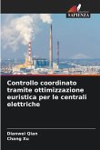 Controllo coordinato tramite ottimizzazione euristica per le centrali elettriche