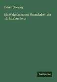 Die Weltbörsen und Finanzkrisen des 16. Jahrhunderts