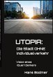 UTOPIA: Die Stadt OHNE... - Bild 1