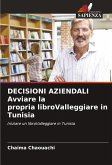 DECISIONI AZIENDALI Avviare la propria libroValleggiare in Tunisia