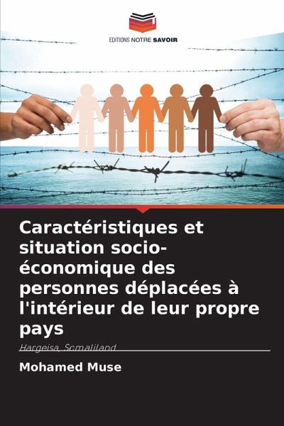 Caractéristiques et situation socio-économique des personnes déplacées à l'intérieur de leur propre pays