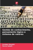 Gestão do conhecimento, pensamento lógico e sistema de valores Gestão do conhecimento, pensamento lógico e sistema de valores