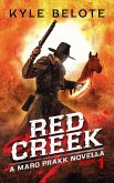 Red Creek (The Maro Prakk Novella Series, #1) (eBook, ePUB)