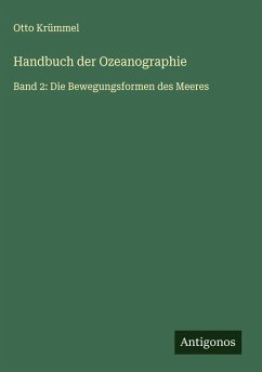 Handbuch der Ozeanographie - Krümmel, Otto