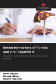 Serum biomarkers of fibrosis and viral hepatitis B Serum biomarkers of fibrosis and viral hepatitis B