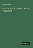 Der Krieg von 1278 und die Schlacht bei Dürnkrut Der Krieg von 1278 und die Schlacht bei Dürnkrut