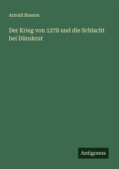 Cover Der Krieg von 1278 und die Schlacht bei Dürnkrut