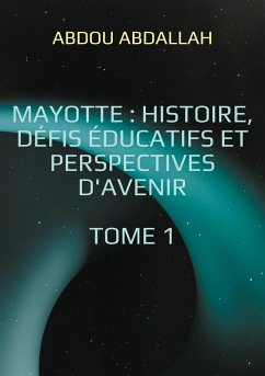 Cover Mayotte : histoire, défis éducatifs et perspectives d'avenir
