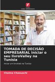 TOMADA DE DECISÃO EMPRESARIAL Iniciar o seu livroValley na Tunísia