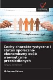 Cechy charakterystyczne i status spo¿eczno-ekonomiczny osób wewn¿trznie przesiedlonych Cechy charakterystyczne i status spo¿eczno-ekonomiczny osób wewn¿trznie przesiedlonych