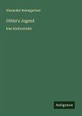Göthe's Jugend