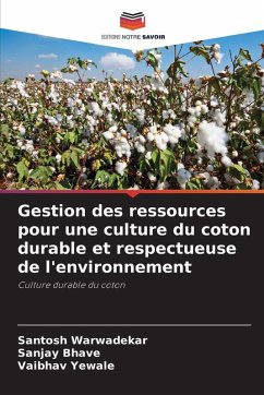Cover Gestion des ressources pour une culture du coton durable et respectueuse de l'environnement